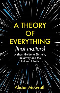 A Theory of Everything (That Matters) - McGrath, Dr Alister E