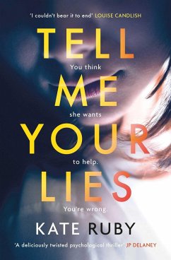 Tell Me Your Lies - Ruby, Kate