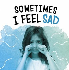 Sometimes I Feel Sad - Jaycox, Jaclyn