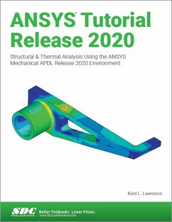 ANSYS Tutorial Release 2020 - Lawrence, Kent