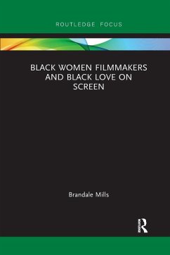 Cover Black Women Filmmakers and Black Love on Screen