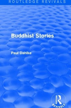 Routledge Revivals: Buddhist Stories (1913) - Dahlke, Paul