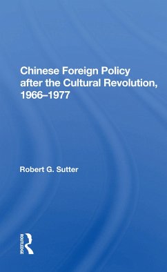 Chinese Foreign Policy after the Cultural Revolution, 1966-1977 - Sutter, Robert G