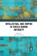 Intellectual and Empire in Greco-Roman... - Bild 1
