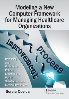 Modeling a New Computer Framework for Managing Healthcare Organizations - Oueida, Soraia