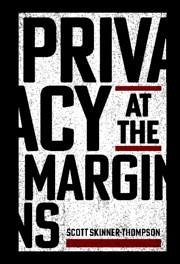 Privacy at the Margins - Skinner-Thompson, Scott