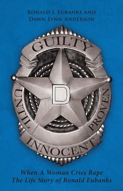 Guilty Until Proven Innocent - J. Eubanks, Ronald; Lynn Anderson, Dawn