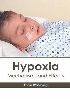 Hypoxia: Mechanisms and Effects