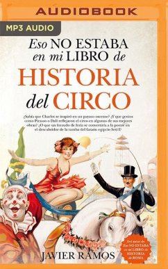 Eso No Estaba En Mi Libro de Historia del Circo (Narración En Castellano) - Ramos, Javier