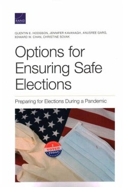 Options for Ensuring Safe Elections - Hodgson, Quentin E; Kavanagh, Jennifer; Garg, Anusree; Chan, Edward; Sovak, Christine