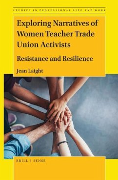 Exploring Narratives of Women Teacher Trade Union Activists - Laight, Jean