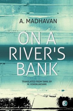 On A River's Bank: Novel - Madhavan, A.