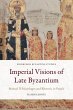 Imperial Visions of Late Byzantium - Bild 1