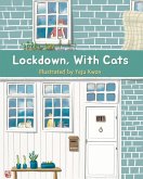 Lockdown, With Cats Lockdown, With Cats