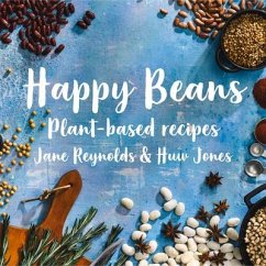 Happy Beans - Plant-Based Recipes - Reynolds, Jane