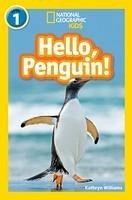 Hello, Penguin! - Williams, Kathryn; National Geographic Kids