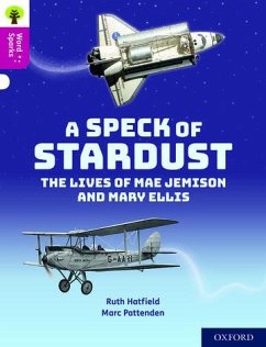 Oxford Reading Tree Word Sparks: Level 10: A Speck of Stardust - Hatfield, Ruth