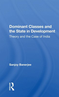 Dominant Classes And The State In Development - Banerjee, Sanjoy