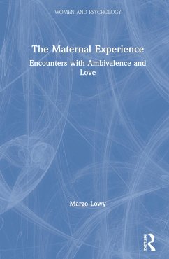 The Maternal Experience - Lowy, Margo