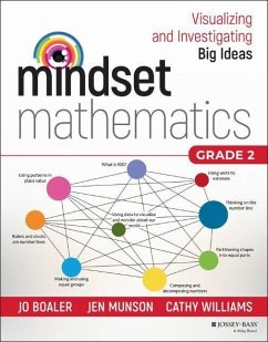Mindset Mathematics: Visualizing and Investigating Big Ideas, Grade 2 - Boaler, Jo; Munson, Jen; Williams, Cathy
