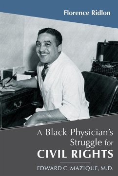 Black Physician's Struggle for Civil Rights - Ridlon, Florence