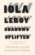 Iola Leroy - Shadows Uplifted - Bild 1