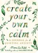 Create Your Own Calm - Bild 1