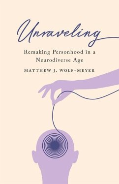 Unraveling - Wolf-Meyer, Matthew J.