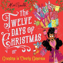 The Twelve Days of Christmas - Smith, Alex T; Smith, Alex T.