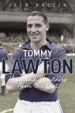 Tommy Lawton: Head and Shoulders Above the Rest