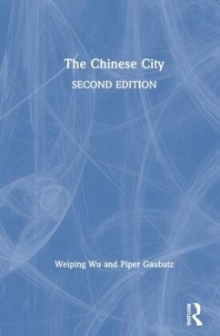 The Chinese City - Wu, Weiping;Gaubatz, Piper The Chinese City - Wu, Weiping;Gaubatz, Piper