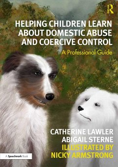 Helping Children Learn About Domestic Abuse and Coercive Control - Lawler, Catherine; Sterne, Abigail; Armstrong, Nicky