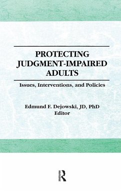 Protecting Judgment-Impaired Adults - Dejowski, Edmund F