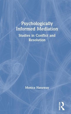 Psychologically Informed Mediation - Hanaway, Monica