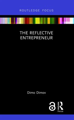 The Reflective Entrepreneur - Dimov, Dimo (University of Bath, UK)