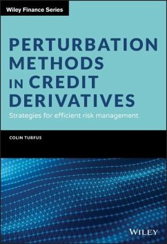 Perturbation Methods in Credit Derivatives - Turfus, Colin
