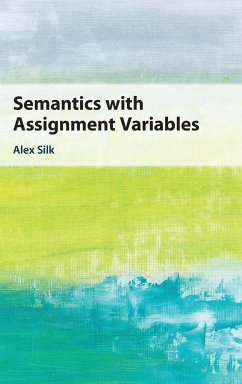 Semantics with Assignment Variables - Silk, Alex