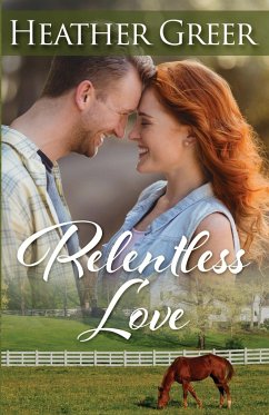 Relentless Love - Greer, Heather