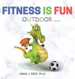 Fitness Is Fun Outdoor - Keep, Linda J