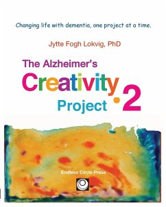 Alzheimer's Creativity Project¿2 - Lokvig, Jytte F