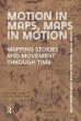 Motion in Maps, Maps in Motion - Bild 1
