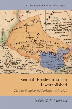 Scottish Presbyterianism Re-Established - Muirhead, Andrew