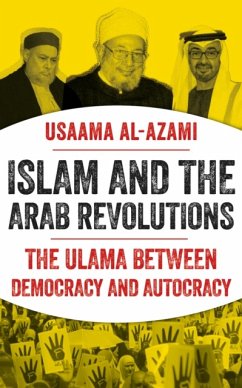 Islam and the Arab Revolutions - al-Azami, Usaama