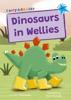 Dinosaurs in Wellies - Treleaven, Lou