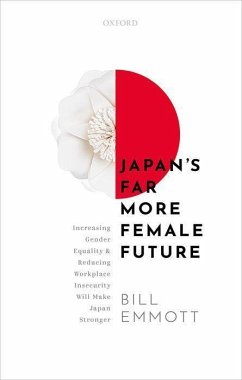 Japan's Far More Female Future - Emmott, Bill