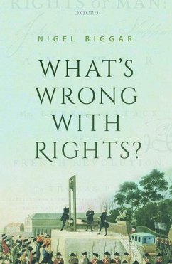 What's Wrong with Rights? - Biggar, Nigel (Regius Professor of Moral and Pastoral Theology, and