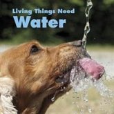 Living Things Need Water