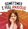 Sometimes I Feel Anxious - Bild 1