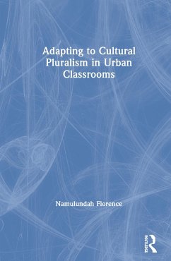 Adapting to Cultural Pluralism in Urban Classrooms - Florence, Namulundah