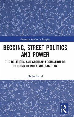 Begging, Street Politics and Power - Saeed, Sheba